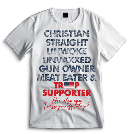 Christian, Straight, Unwoke, Unvaxxed, Gun Owner & Meat Eater